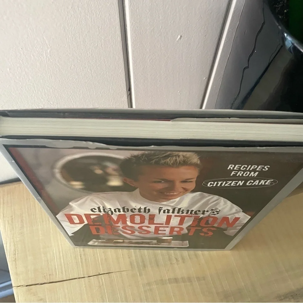 $5 SALE Demolition Dessert Cookbook Elizabeth Faulkner Sweet Adult Hardcover